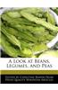 A Look at Beans, Legumes, and Peas