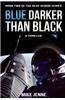 Blue Darker Than Black: A Thriller