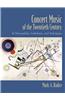 Concert Music of the Twentieth Century: Its Personalities, Institutions, and Techniques