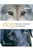 Dog Behaviour, Evolution, and Cognition