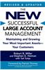 The New Successful Large Account Management: Maintaining and Growing Your Most Important Assets -- Your Customers