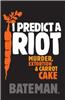 I Predict a Riot