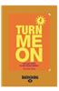 Turn Me on: 100 Easy Ways to Use Solar Energy (Large Print 16pt)