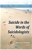 Suicide in the Words of Suicidologists