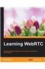 Learning WebRTC