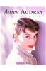 Adieu Audrey
