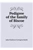 Pedigree of the Family of Biscoe