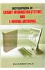 Encyclopaedia of Library Information Systems and E Journal Archiving
