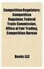 Competition Regulators; Competition Regulator, Federal Trade Commission, Office of Fair Trading, Competition Bureau
