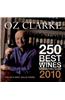 Oz Clarke 250 Best Wines, 2010