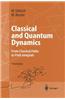 Classical and Quantum Dynamics