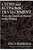 Cities and Economic Development: From the Dawn of History to the Present