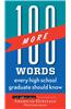 100 More Words Every High School Graduate Should Know