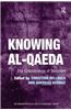 Knowing Al-Qaeda: The Epistemology of Terrorism. Edited by Andreas Behnke and Christina Hellmich
