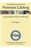 The Foa Reference Guide to Premises Cabling: Study Guide to Foa Certification
