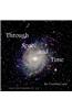 Through Space and Time