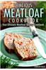 Delicious Meatloaf Cookbook: Your Ultimate Meatloaf Bakery Cookbook