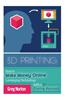 3D Printing: How to Make Money Online Leveraging Technology with a 3D Printing Business