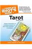 The Complete Idiot's Guide to Tarot