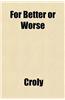 For Better or Worse