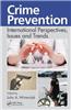 Crime Prevention: International Perspectives, Issues, and Trends