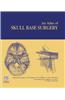 Atlas of Skull Base Surgery