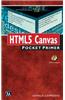 Html5 Canvas Html5 Canvas: Pocket Primer Pocket Primer