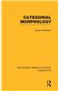 Categorial Morphology (Rle Linguistics B: Grammar)