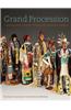 Grand Procession: Contemporary Artistic Visions of American Indians: The Diker Collection at the Denver Art Museum