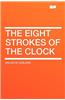 The Eight Strokes of the Clock