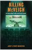 Killing McVeigh: The Death Penalty and the Myth of Closure