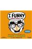 I Funny