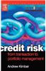 Credit Risk: From Transaction to Portfolio Management