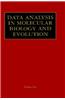 Data Analysis in Molecular Biology and Evolution