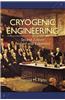 Cryogenic Engineering, Revised and Expanded