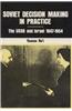 Soviet Decision-Making in Practice: The USSR and Israel, 1947-1954