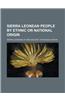 Sierra Leonean People by Ethnic or National Origin: American Expatriates in Sierra Leone, Japanese Expatriates in Sierra Leone