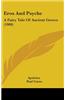 Eros and Psyche: A Fairy Tale of Ancient Greece (1900)