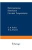 Heterogeneous Kinetics at Elevated Temperatures: Proceedings of an International Conference in Metallurgy and Materials Science Held at the University