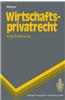 Wirtschaftsprivatrecht: Eine Einf Hrung