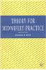 Theory for Midwifery Practice