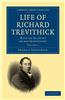 Life of Richard Trevithick: With an Account of His Inventions