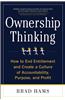 Ownership Thinking: How to End Entitlement and Create a Culture of Accountability, Purpose, and Profit