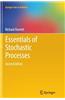 Essentials of Stochastic Processes