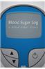 Blood Sugar Log: A Blood Sugar Diary (6x9)