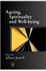 Ageing, Spirituality and Well-Being