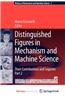 Distinguished Figures in Mechanism and Machine Science
