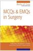 McQs and Emqs in Surgery: A Bailey & Love Companion Guide