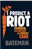 I Predict a Riot