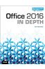 Office 2016 in Depth (Includes Content Update Program)